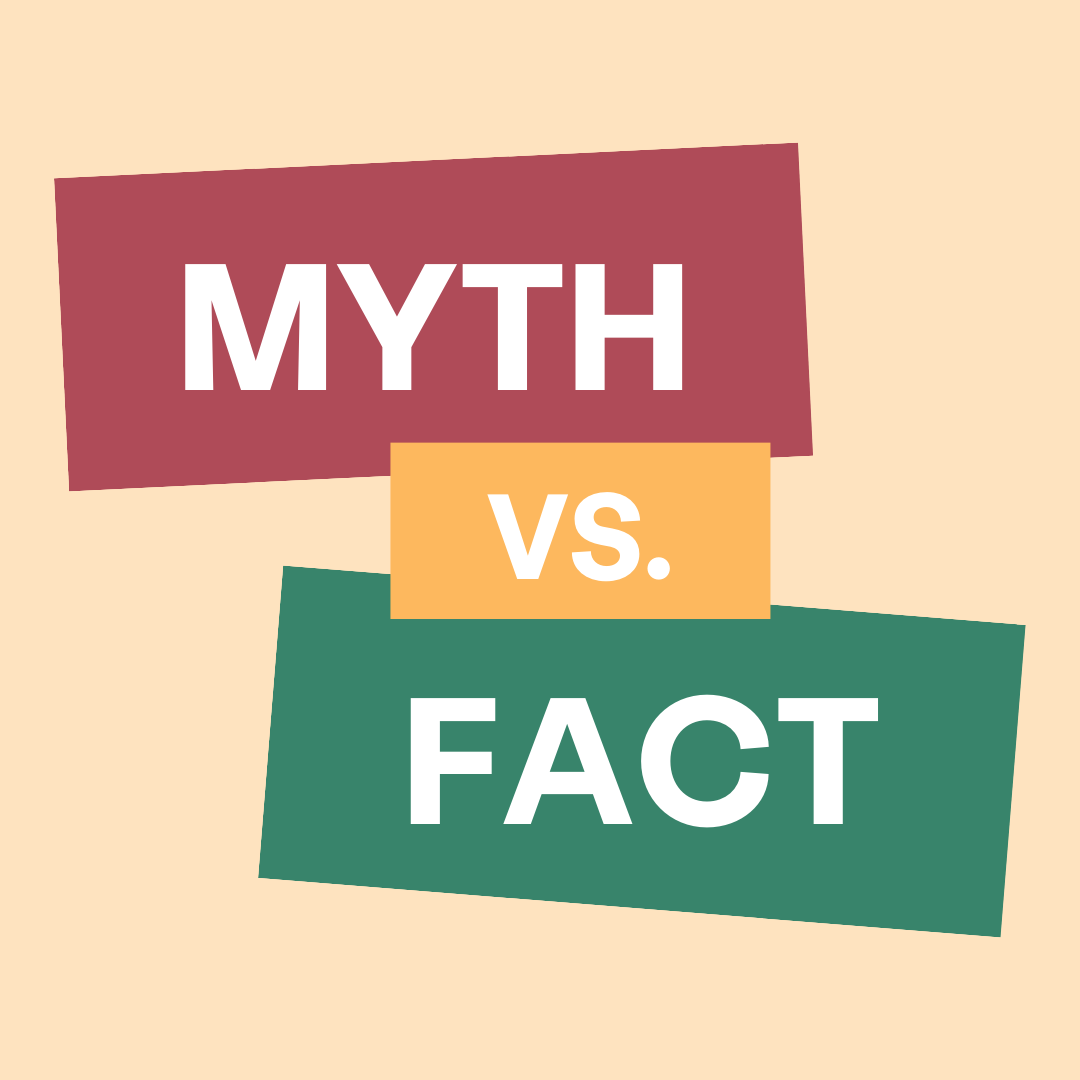 Myth vs. Fact